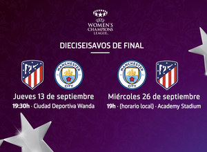 Temporada 18/19. Atlético de Madrid Femenino. Horarios UEFA Women's Champions League frente a Manchester City.